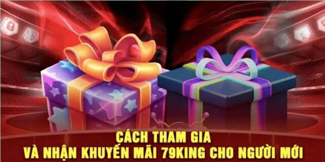 Cách nhận và sử dụng bonus, giftcode 79king